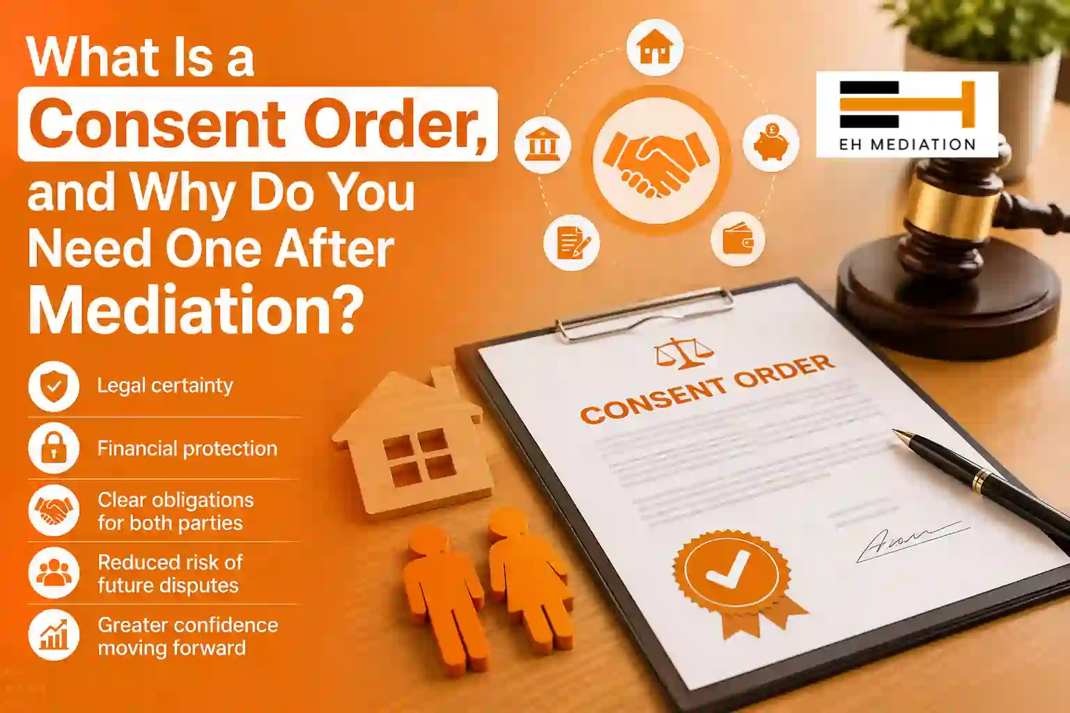 What Is a Consent Order, and Why Do You Need One After Mediation Marlow?